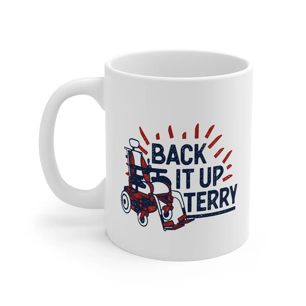 Back It Up Terry Coffee Mug
